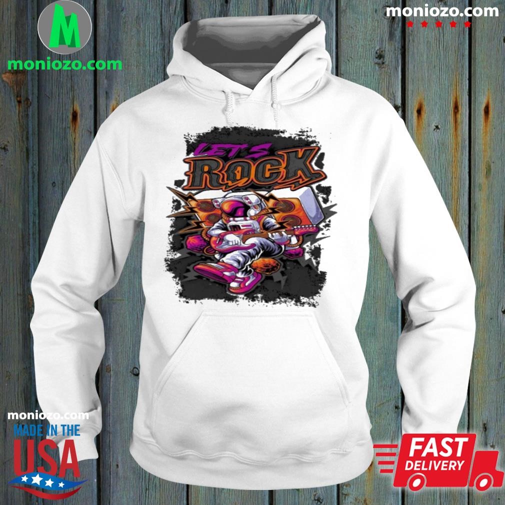 Official astronaut let's rock shirt hoodie.jpg