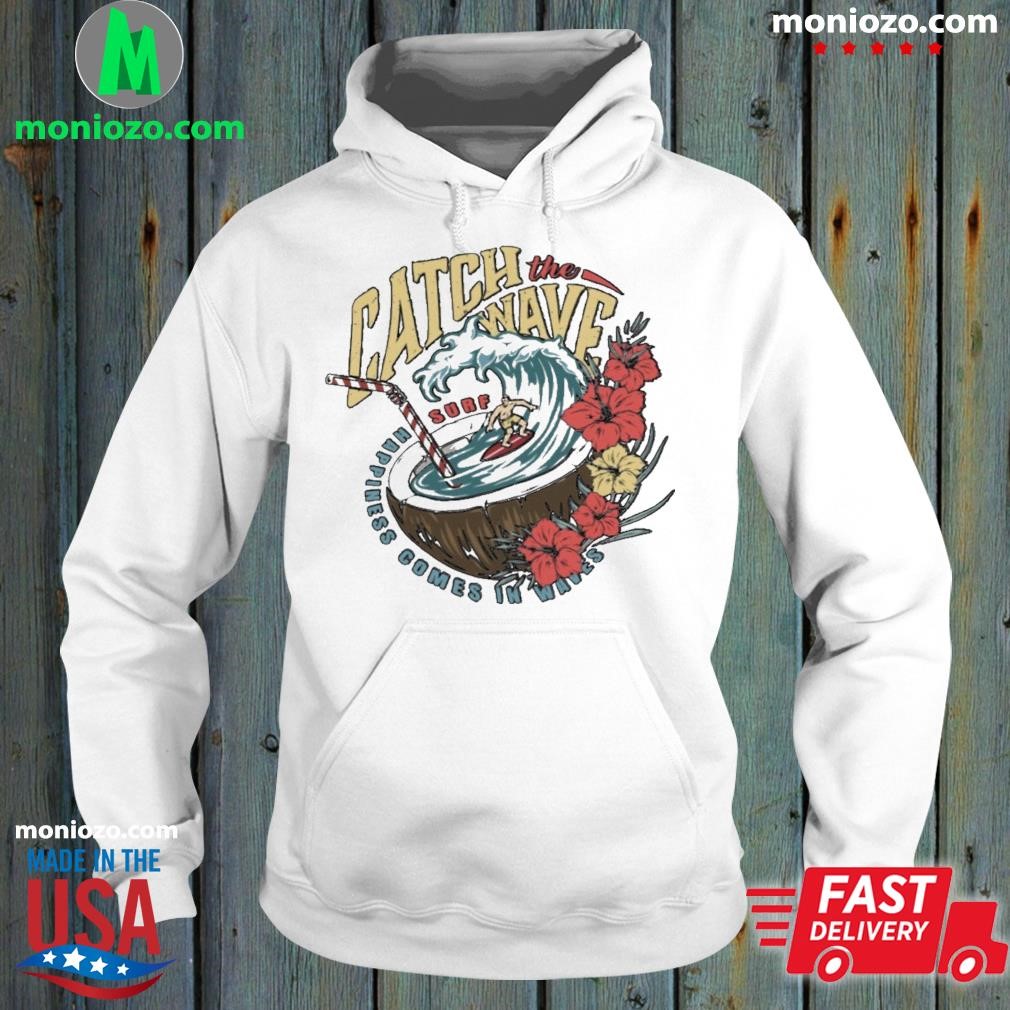 Vacation in the coconut catch the wave shirt hoodie.jpg