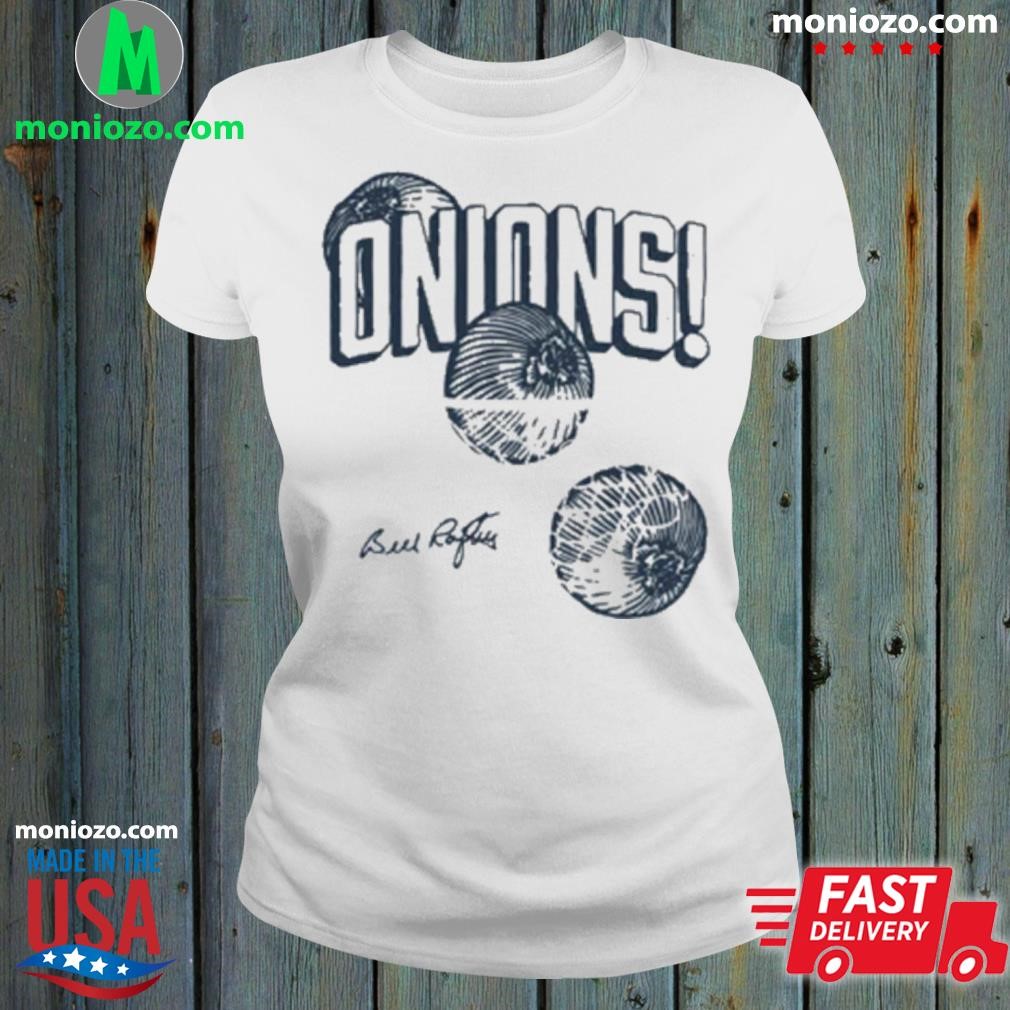 Signature bill raftery onions hoop shirt, hoodie, sweater, long sleeve