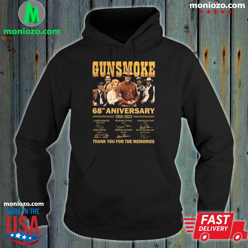 Signature gunsmoke 68'th anniversary 1955 2023 thank you for the memories shirt hoodie.jpg
