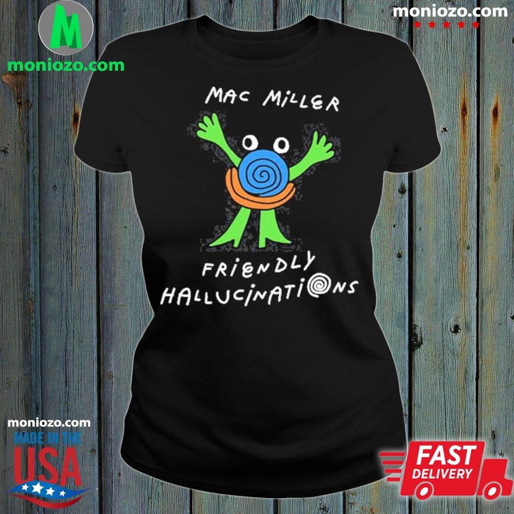 Official Mac Miller Friendly Hallucinations tee ladies tee