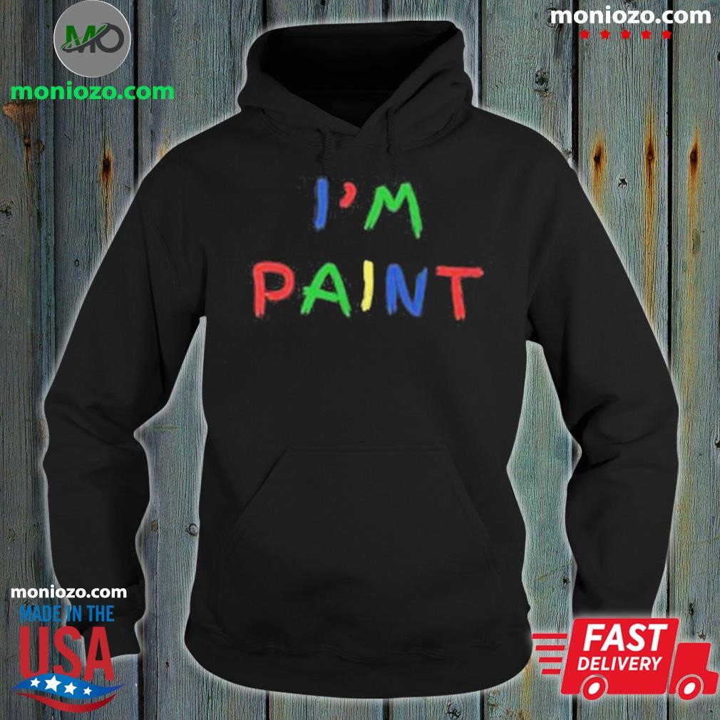 Official Im Paint Couple Hoodie hoodie