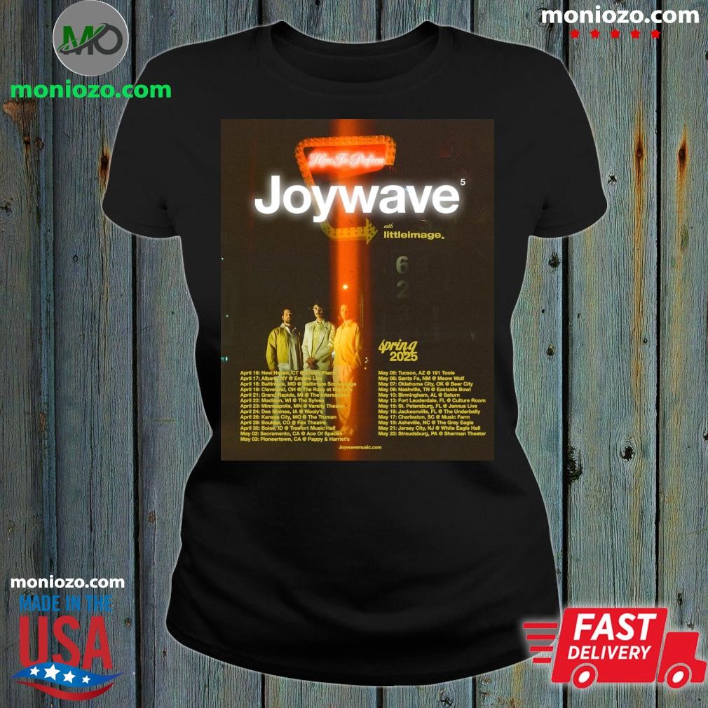 Official Joywave Announce Here to Perform Spring 2025 Tour Dates Poster Hoodie ladies tee