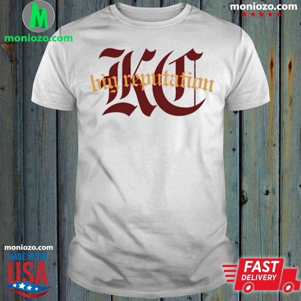 Official Kc Big Reputation Logo shirt