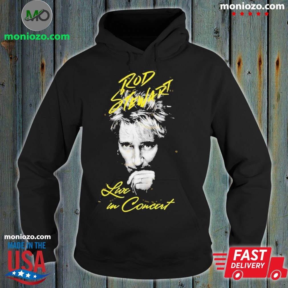 Official Rod Stewart Live In Concert One Last Time T-shirts hoodie