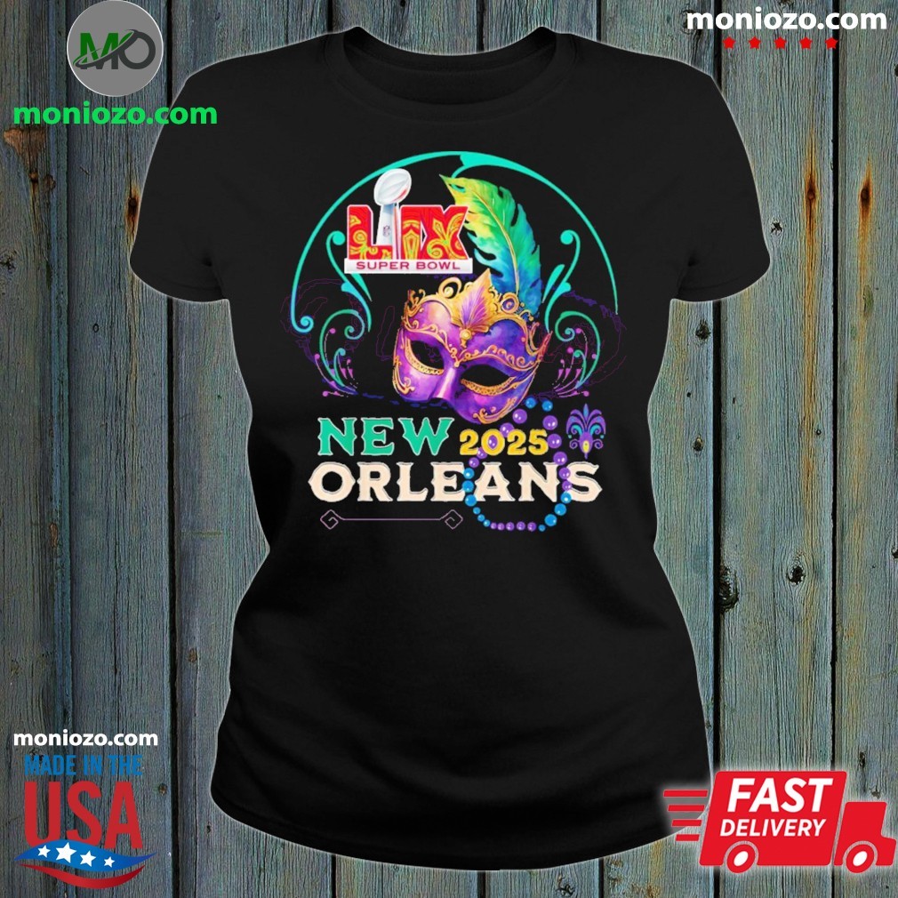 Original Super Bowl Lix 2025 Mardi Gras Mask In New Orleans Championship ladies tee